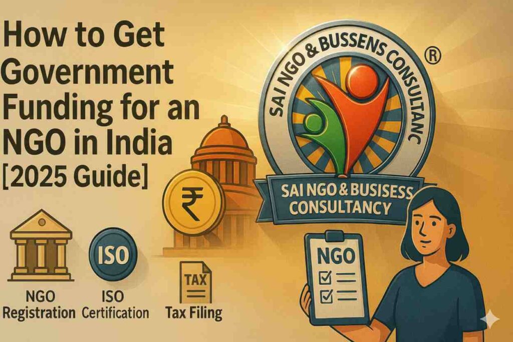 How to Get Government Funding for an NGO in India 2025