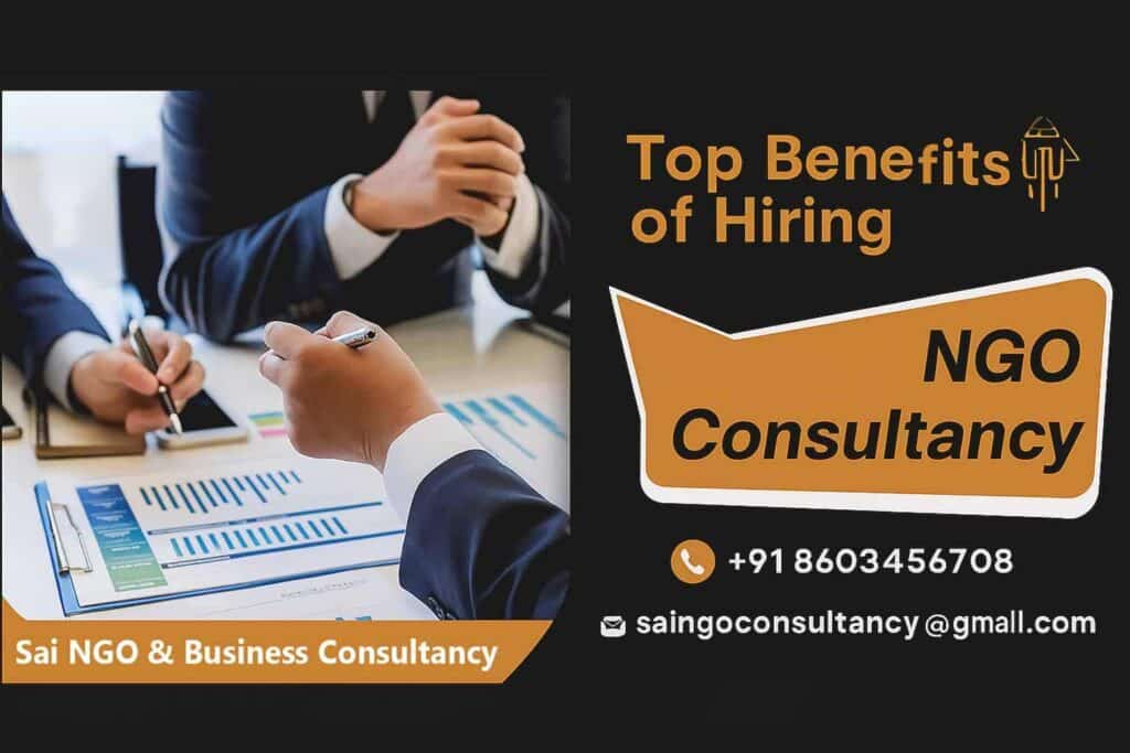 Top Benefits of Hiring NGO & Business Consultancy Services in India