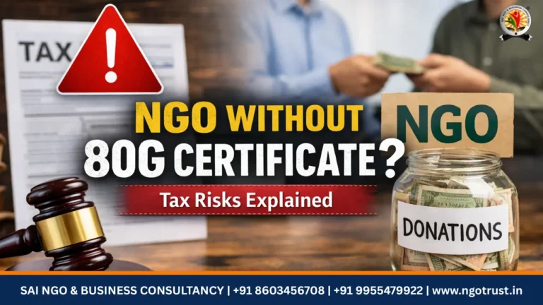 What Happens If You Operate an NGO Without 80G Certificate Tax Risks Explained