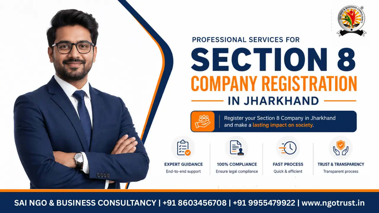 Section 8 Company Registration in Jharkhand Complete Step-by-Step Guide